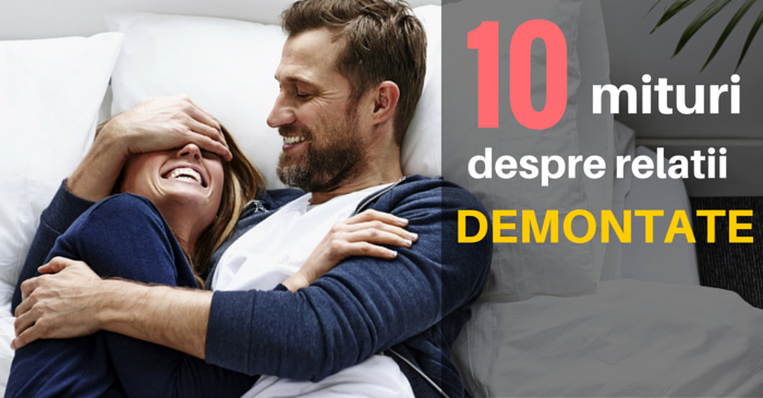 10 mituri despre relatii