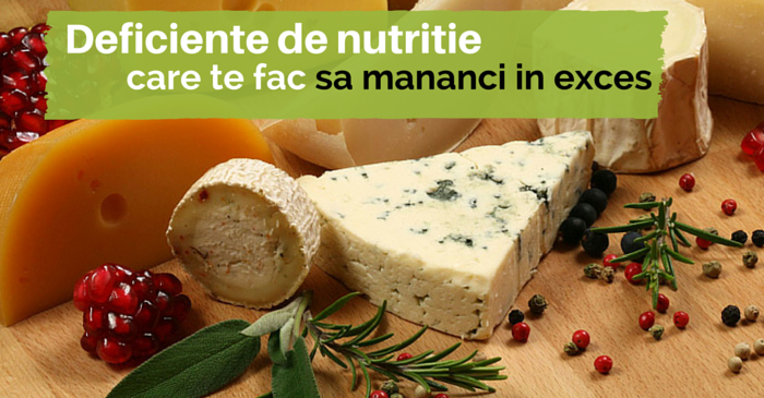 deficiente de nutritie care te fac sa mananci in exces