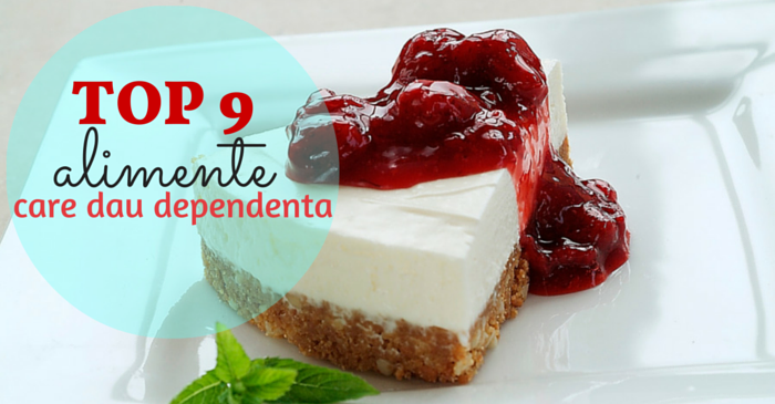 alimente care dau dependenta