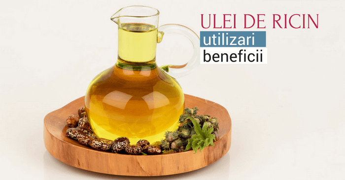 Cum sa folosesti ulei de ricin pentru sanatate, ingrijire si infrumusetare